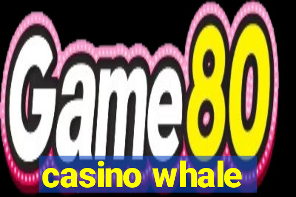 casino whale